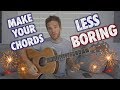 How to Make Your Guitar Chords Less Boring