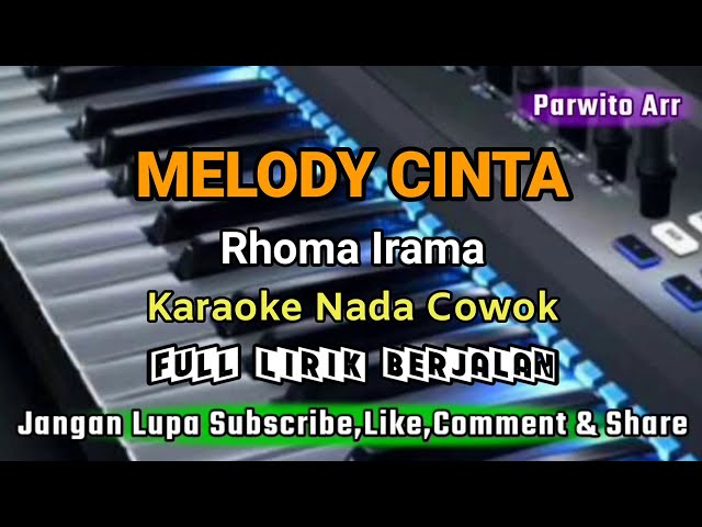 MELODY CINTA || RHOMA IRAMA_KARAOKE_NADA_COWOK class=