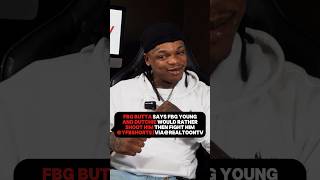 Fbg Butta Says Fbg Young And Dutchie Would Rather Shoot Him Then Fight😳 #butta #shorts #fbgyoung