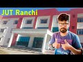 Jharkhand University of Technology Campus View Jharkhand University of Technology Campus View
