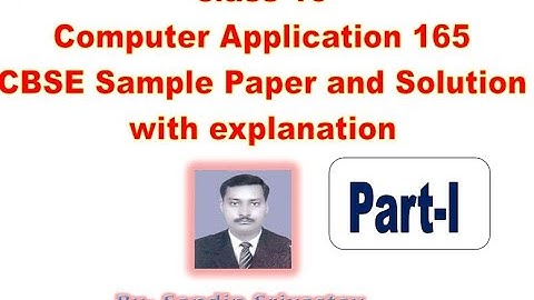 class 10 Computer Application 165 CBSE Sample Paper and Solution with explanation first 20 questions