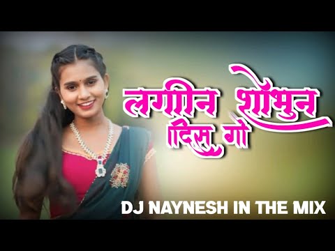 lagin_Shobhun_Dis_Go_लगीन_शोभुन_दिस_गो_PRIVET MIX_DJ NAYNESH IN THE MIX