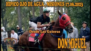 DON MIGUEL - HIPICO OJO DE AGUA - MISIONES - 17-06.2023