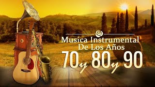 Instrumentales Del Recuerdo Lo Mejor - Musica Instrumental De Los Años 70 y 80, 90