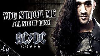 Video thumbnail of "AC/DC YOU SHOOK ME ALL NIGHT LONG cover by LEANDRO HLADKOWICZ AC DC vocal version Angus Young ACDC"