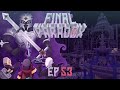 Final Paradox Ep53, ¡Hola eco de KillerCreeper sa!