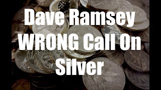 Dave Ramsey Wrong Call On Silver