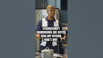 Why This CISO Says Boardrooms Are Hotter Than Any Kitchen #cybersecurity #ciso