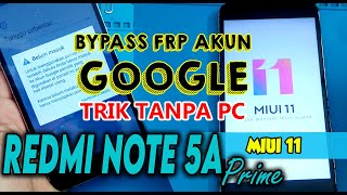 Pasti Ada Jalan !! Cara Bypass FRP Redmi Note 5A Prime  MIUI 11 | Atasi Update Aplikasi Youtube