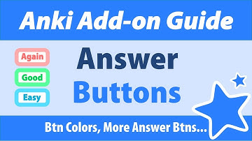 Anki Add-on Guide: Customize Your Answer Buttons