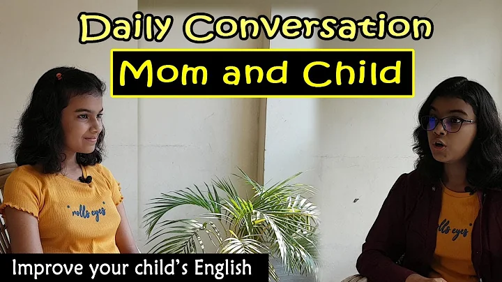 Improve your Child's English | Conversation between Mom and Child | Adrija Biswas - DayDayNews