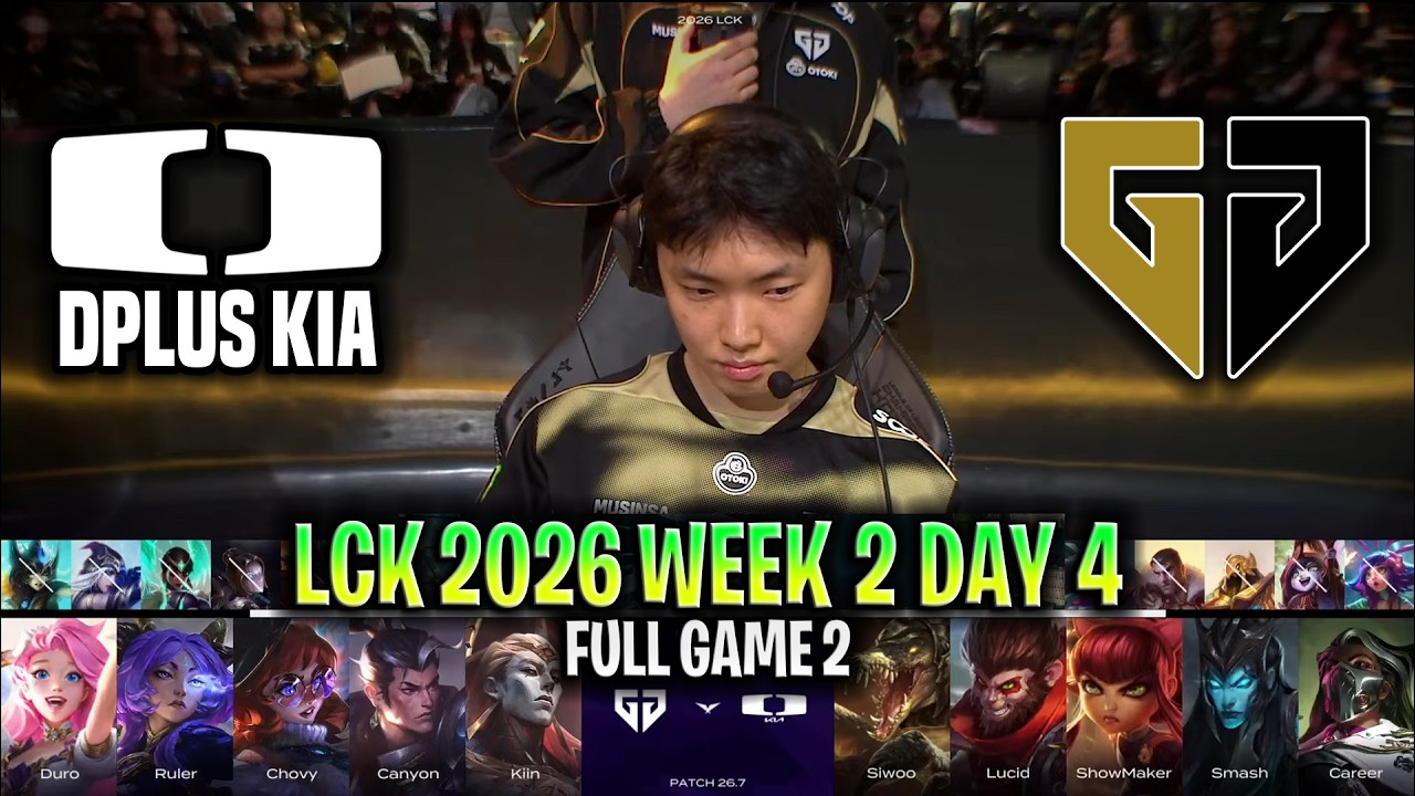 DK vs GEN GAME 2 LCK 2026 W2D4 | FULL GAME | DPLUS KIA vs GENG ESPORTS ...