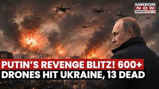 Russia Launches Huge Drone Attack, 600+ Drones & Missiles Hit Ukraine, 13 Killed In Major Strike