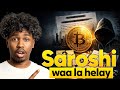 Was Satoshi Nakamoto Found? Bitcoin Creator Mystery Explained | Crypto Somali