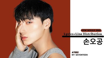 [Lyrics+Line Distribution] How Would ATEEZ Sing 
