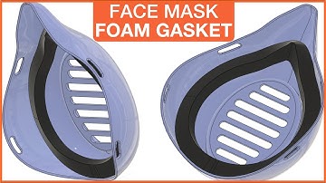 Add a Gasket to 3D-Printed DIY Face Mask in Fusion 360. Homemade Mask Filter Tutorial