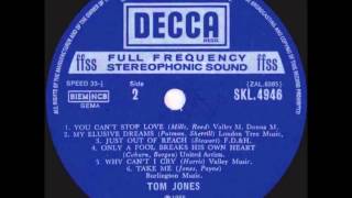 Tom Jones.   Only a fool breaks his own heart .