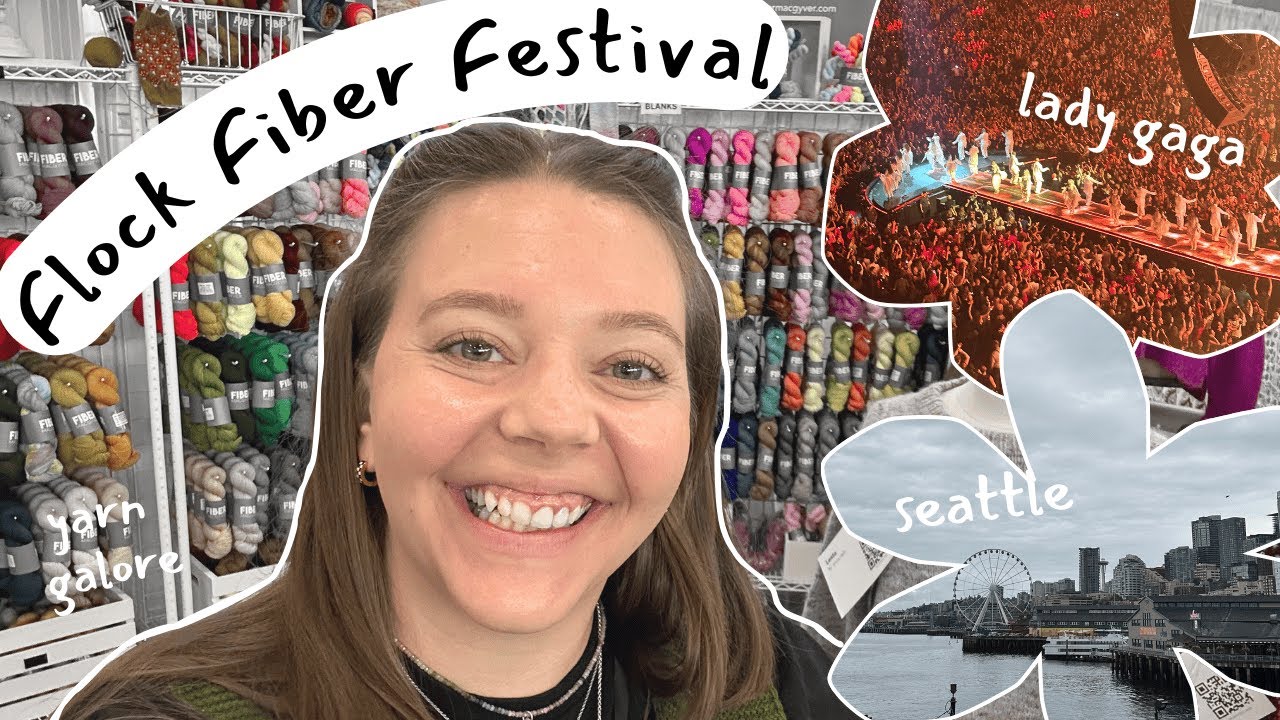 Flock Fiber Festival: Exploring Seattle + Fiber Friends + Gaga 