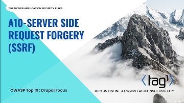 A10   Server Side Request Forgery SSRF: OWASP Top 10: Drupal Focus