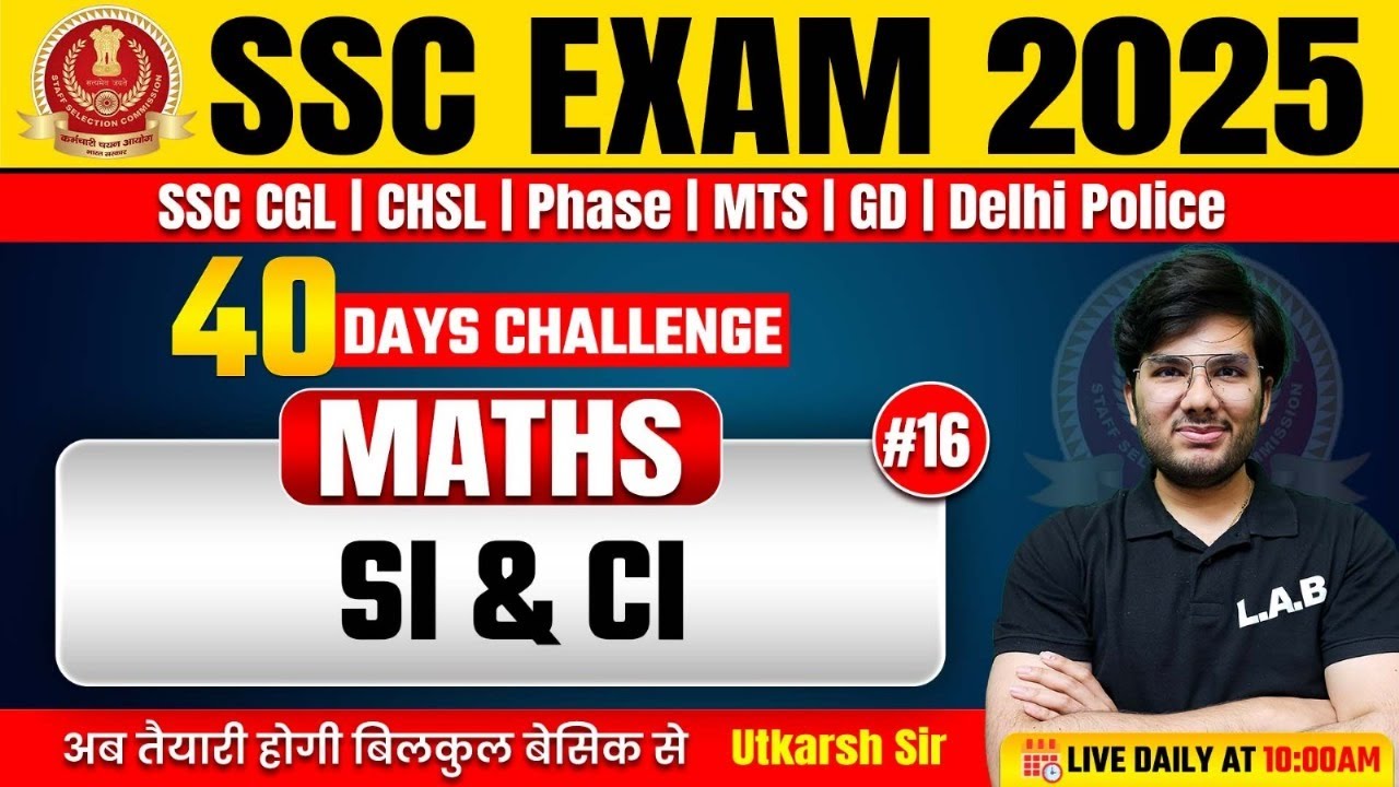 SSC Exams 2025 | SSC CGL, CHSL, MTS, GD Maths Classes by Utkarsh Sir ...