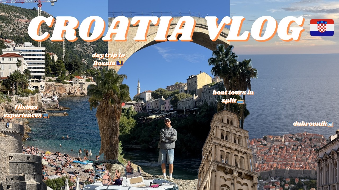 Видеоблог о Хорватии (Дубровник, Сплит, однодневная поездка в Боснию, Flixbus, жизнь в хостеле, м...