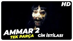 Ammar 2 : Cin İstilası - Türk Filmi