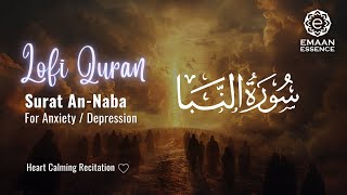 Surat An-Naba | Most Beautiful Recitation | Cure Depression & Anxiety