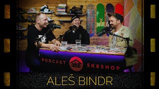 podcast SK8SHOP #96 - Aleš Bindr 😎