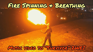 Fire Spinning & Breathing Music Video:  Survivor by 2WEI - Full Circle Phenomenal and True Image MX
