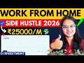 🔥I am Making ₹25,000/- Month | Work From Home | Side Hustle | Complete Guide 2026 |