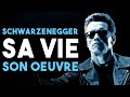Schwarzenegger sa vie son oeuvre  documentaire
