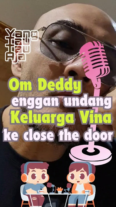 Deddy Corbuzier kasus Vina #vina #deddycorbuzier #kasusvina #closethedoor #ytta #mrytta