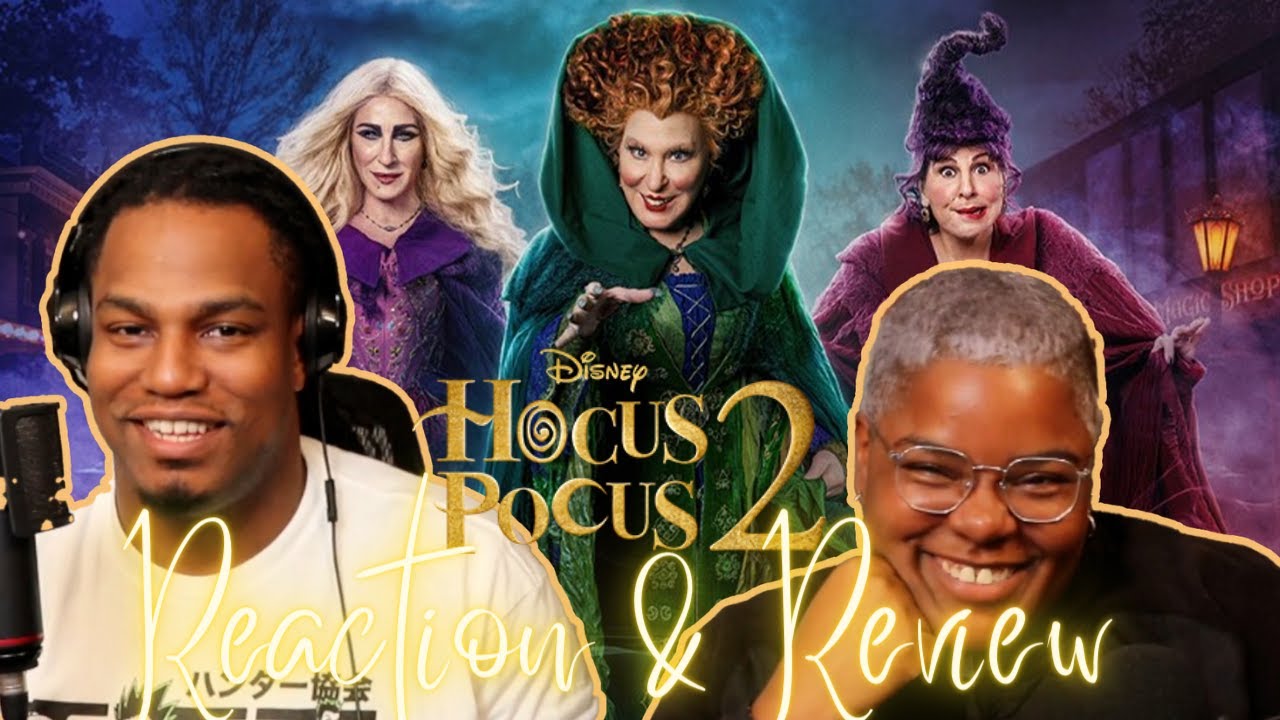 Our First Movie Reaction! | Hocus Pocus 2 REACTION & REVIEW - YouTube