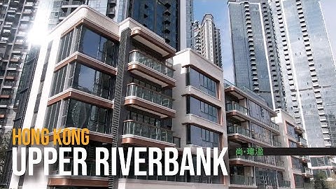 Upper Riverbank, Hong Kong, China