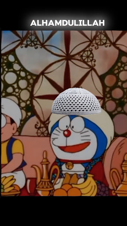 Arabian Nights: The Most Magical Doraemon Edits