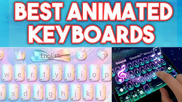 Best keyboard for Android || Animated phone keyboard || Keyboards