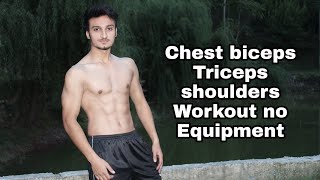Chest+Triceps +shoulders +biceps workout |No Equipments Desi upper body workout.