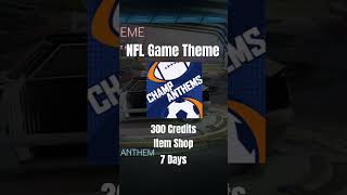 NFL Game Theme IS BACK!!! #rocketleague #playeranthem #nfl #itemshop #rl #rlcs