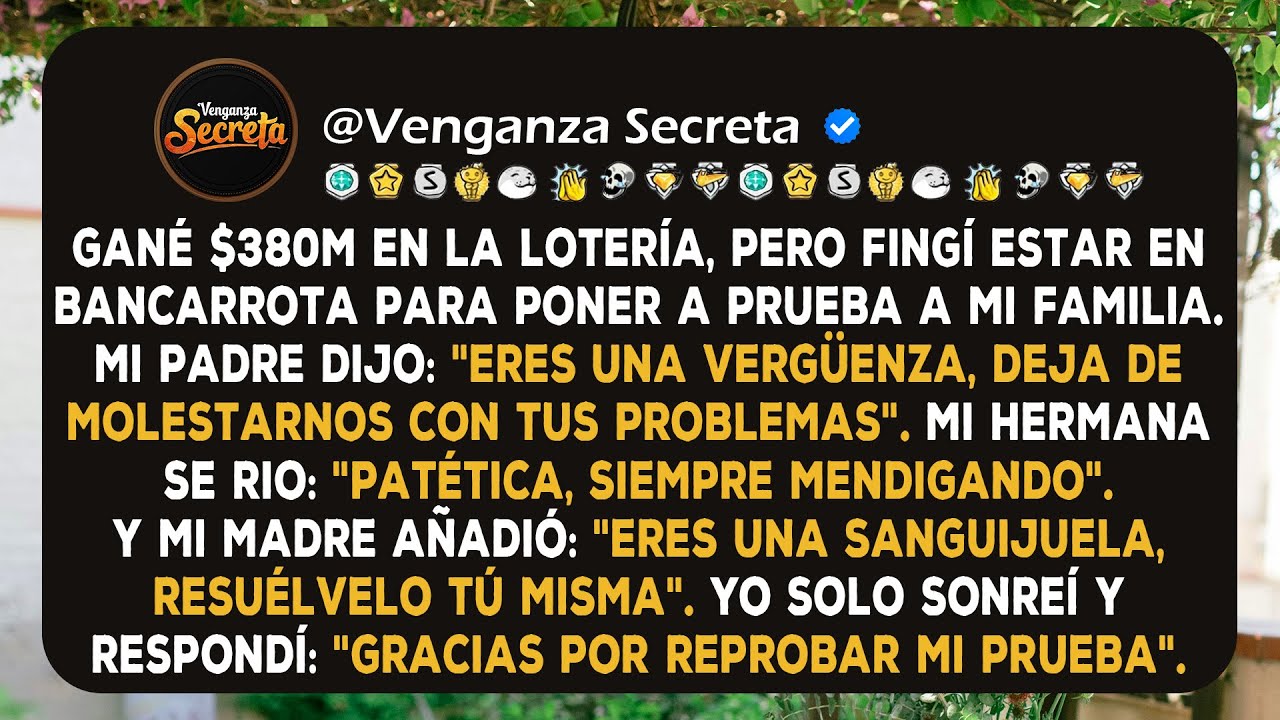 Fingí necesitar dinero después de ganar $380M en la lotería; toda mi familia reprobó mi prueba.