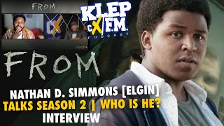 FROM Season 2 [Elgin] | Nathan D. Simmons Interview