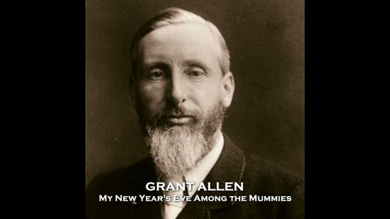 My New Year's Eve Among the Mummies - Grant Allen