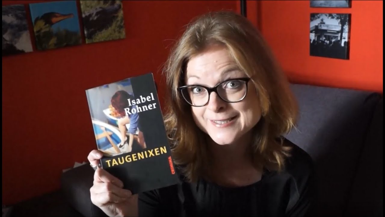 Isabell Rohner ISABEL ROHNER liest aus »Taugenixen« - YouTube