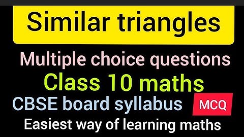 Multiple choice questions | Class 10 maths | Triangles | CBSE board exams 2022 | MCQ with solutions