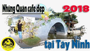 NHỮNG QUÁN CAFE ĐẸP TẠI TÂY NINH