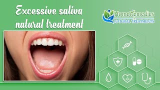 Excessive Saliva - Home Remedy For Excessive Saliva Home Remedies And Natural Treatments