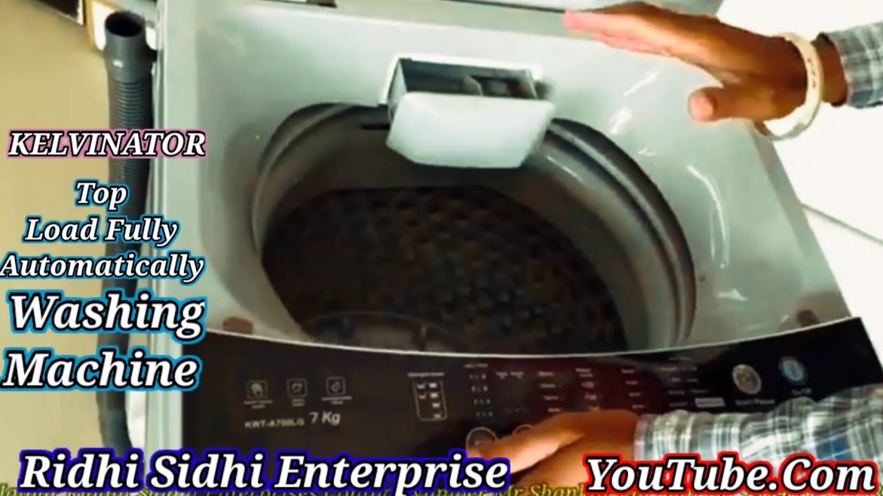 Kelvinator WASHIN MACHINE KWT A700 LG 7KG FULLY AUTOMATICALLY KELVINATOR  #RIDHI_SIDHI_ENTERPRISES - YouTube