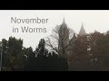 November in Worms.