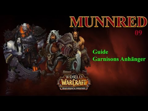 [WoW] WoD Garnisons Anhänger Guide