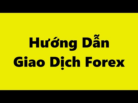 #1 Forex | Hướng Dẫn Giao Dịch Forex trên Phần Mềm MT4 (Metatrader 4) Mới Nhất