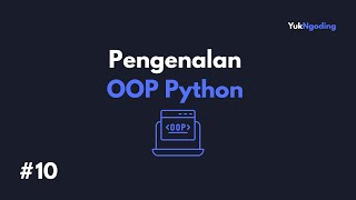 Pengenalan OOP Python | Belajar OOP Python #10